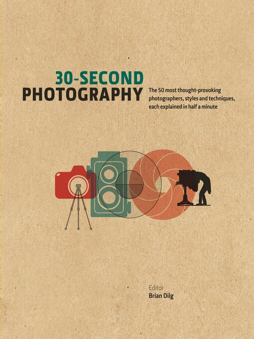 Title details for 30-Second Photography by Brian Dilg - Wait list